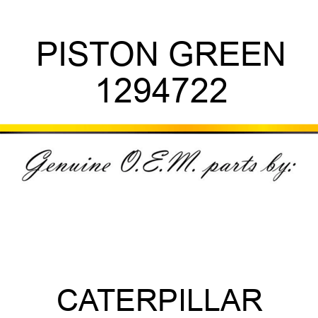 PISTON GREEN 1294722