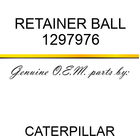 RETAINER BALL 1297976