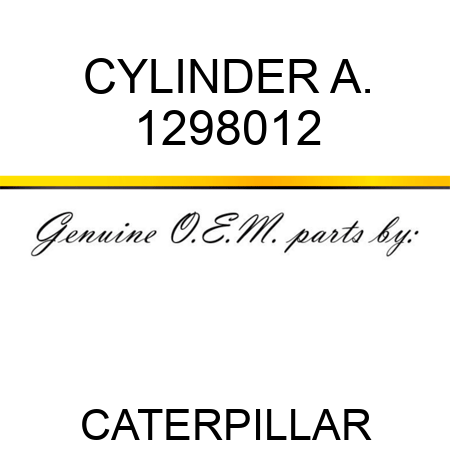CYLINDER A. 1298012