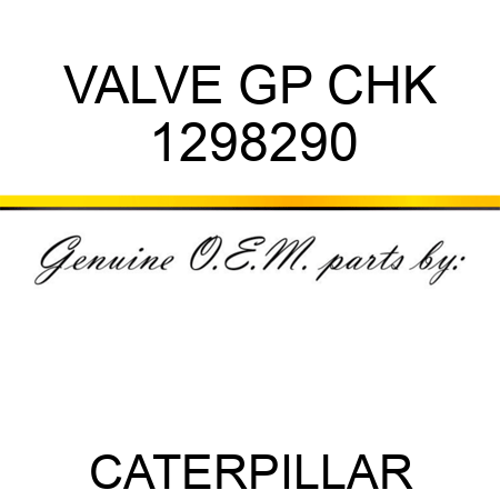 VALVE GP CHK 1298290