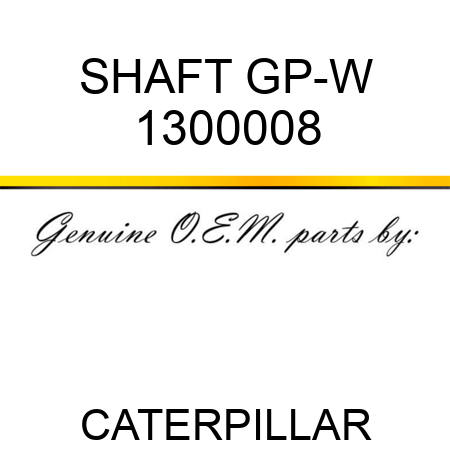 SHAFT GP-W 1300008