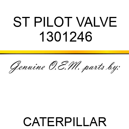 ST PILOT VALVE 1301246