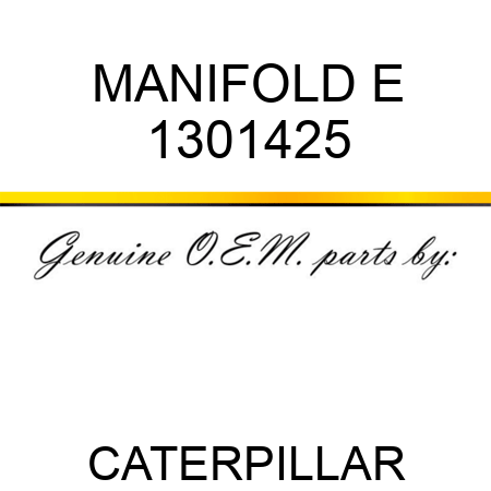 MANIFOLD E 1301425