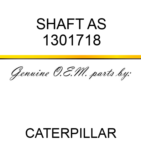 SHAFT AS 1301718