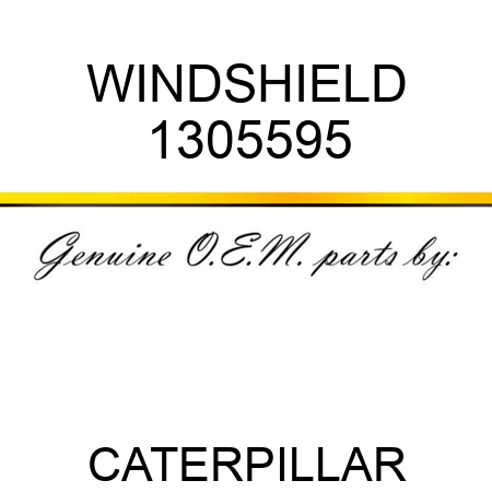 WINDSHIELD 1305595