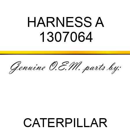 HARNESS A 1307064