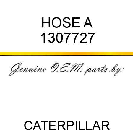 HOSE A 1307727