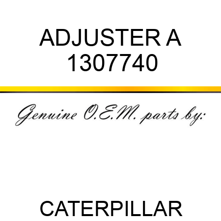 ADJUSTER A 1307740