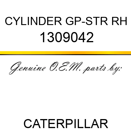 CYLINDER GP-STR RH 1309042