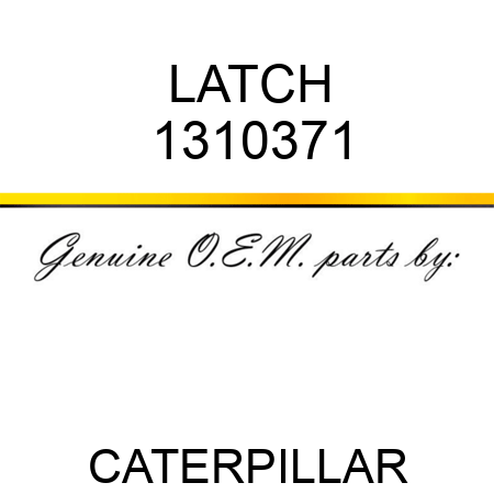 LATCH 1310371