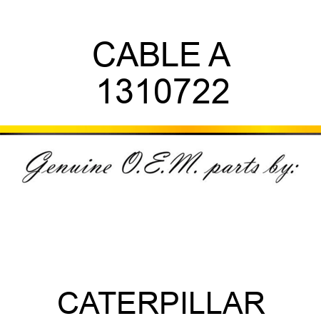 CABLE A 1310722