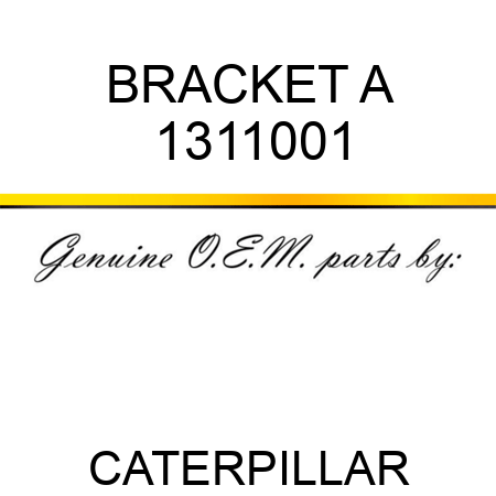 BRACKET A 1311001