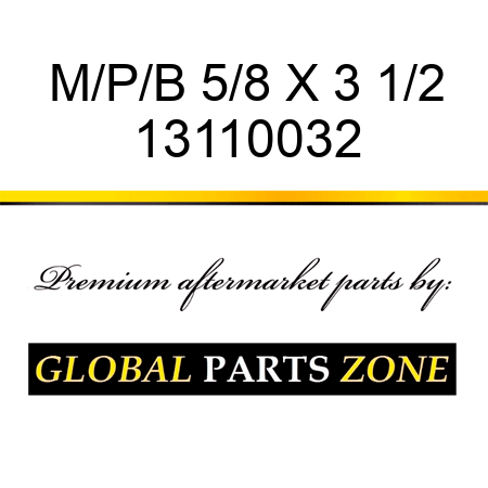 M/P/B 5/8 X 3 1/2 13110032