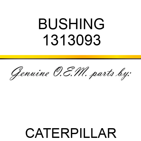 BUSHING 1313093