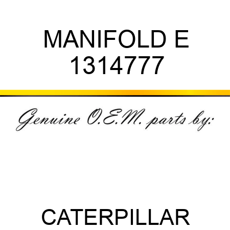 MANIFOLD E 1314777