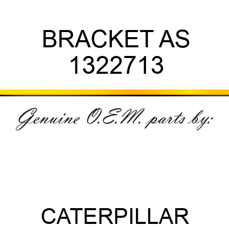 BRACKET AS 1322713