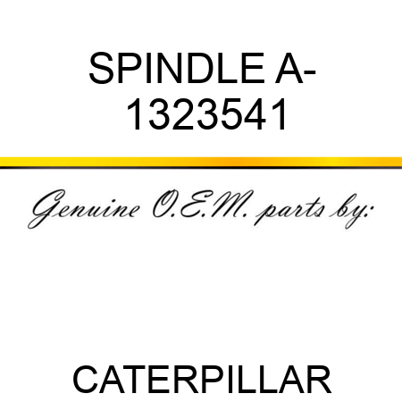SPINDLE A- 1323541