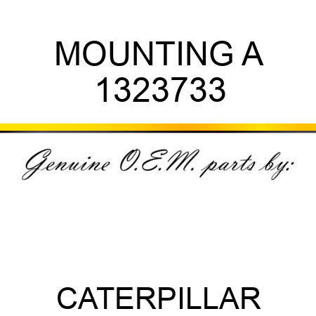 MOUNTING A 1323733