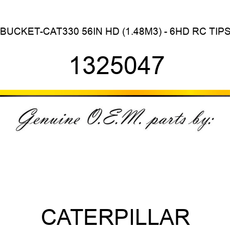 BUCKET-CAT330 56IN HD (1.48M3) - 6HD RC TIPS 1325047