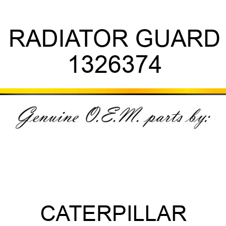RADIATOR GUARD 1326374