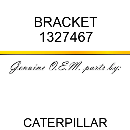BRACKET 1327467