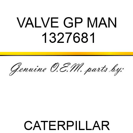VALVE GP MAN 1327681