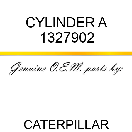 CYLINDER A 1327902
