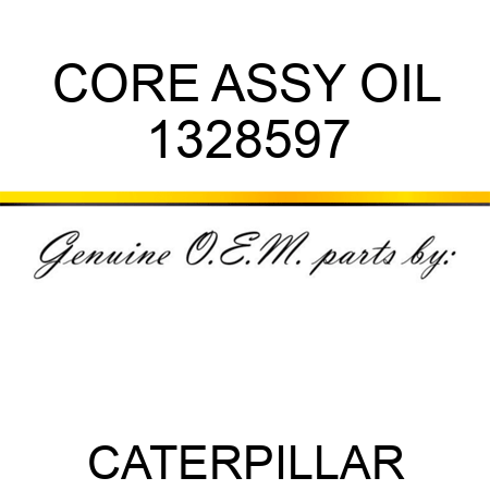 CORE ASSY, OIL 1328597