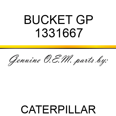 BUCKET GP 1331667