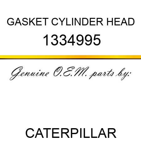 GASKET CYLINDER HEAD 1334995