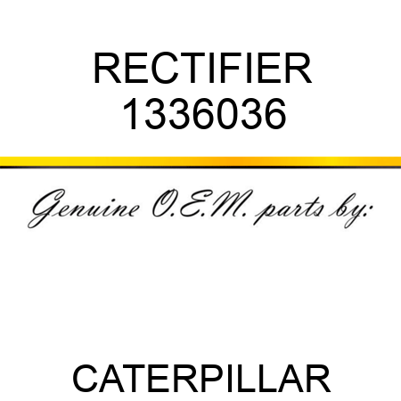 RECTIFIER 1336036