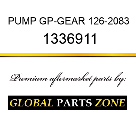 PUMP GP-GEAR 126-2083 1336911