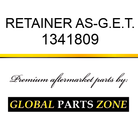RETAINER AS-G.E.T. 1341809