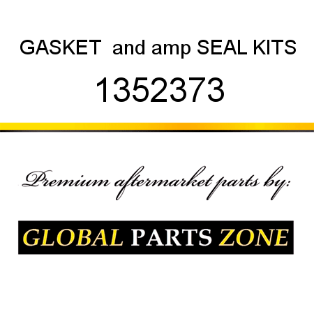 GASKET & SEAL KITS 1352373