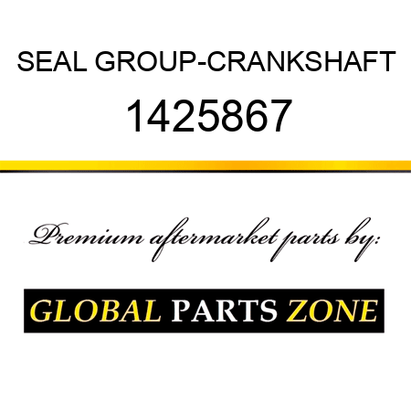 SEAL GROUP-CRANKSHAFT 1425867