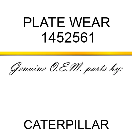 PLATE WEAR 1452561