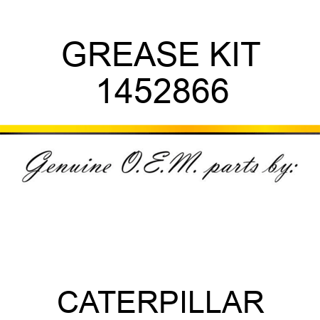GREASE KIT 1452866
