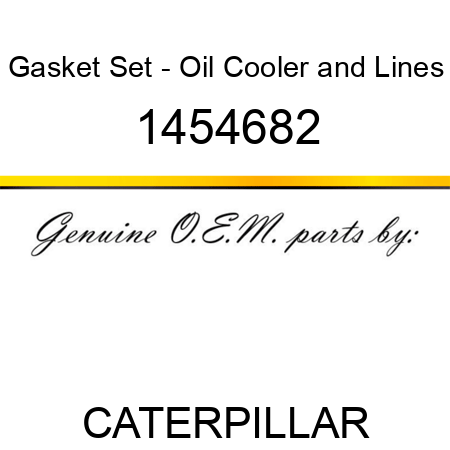 Gasket Set - Oil Cooler&Lines 1454682