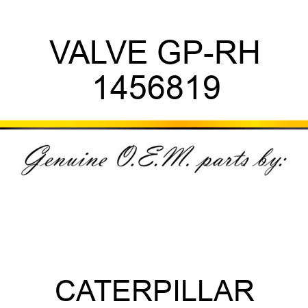 VALVE GP-RH 1456819