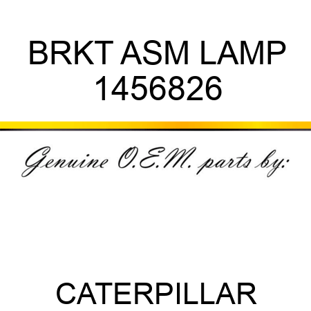 BRKT ASM LAMP 1456826