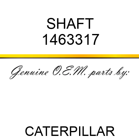 SHAFT 1463317