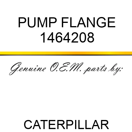 PUMP FLANGE 1464208