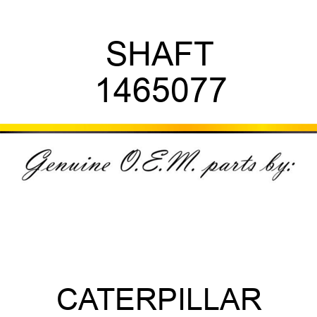 SHAFT 1465077