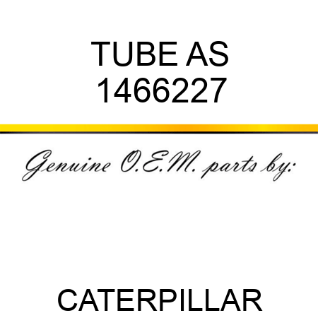 TUBE AS 1466227