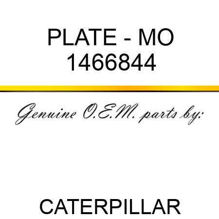 PLATE - MO 1466844