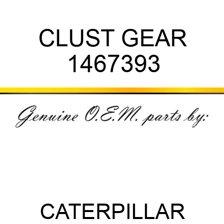 CLUST GEAR 1467393
