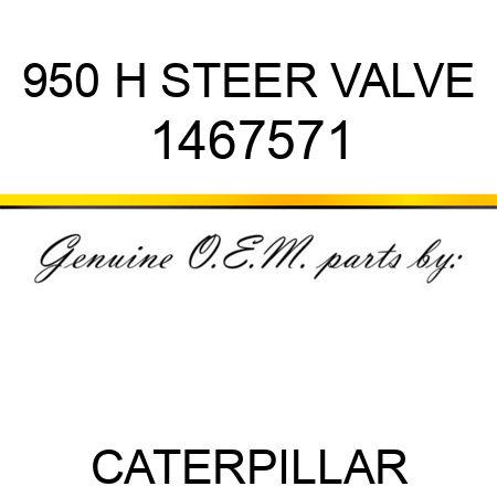 950 H STEER VALVE 1467571