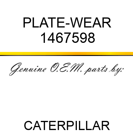 PLATE-WEAR 1467598