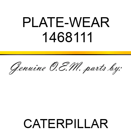 PLATE-WEAR 1468111