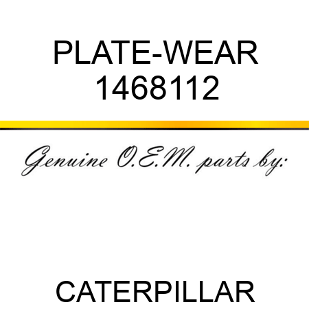 PLATE-WEAR 1468112